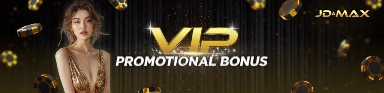 vip promotional bonus with jdmax online casino